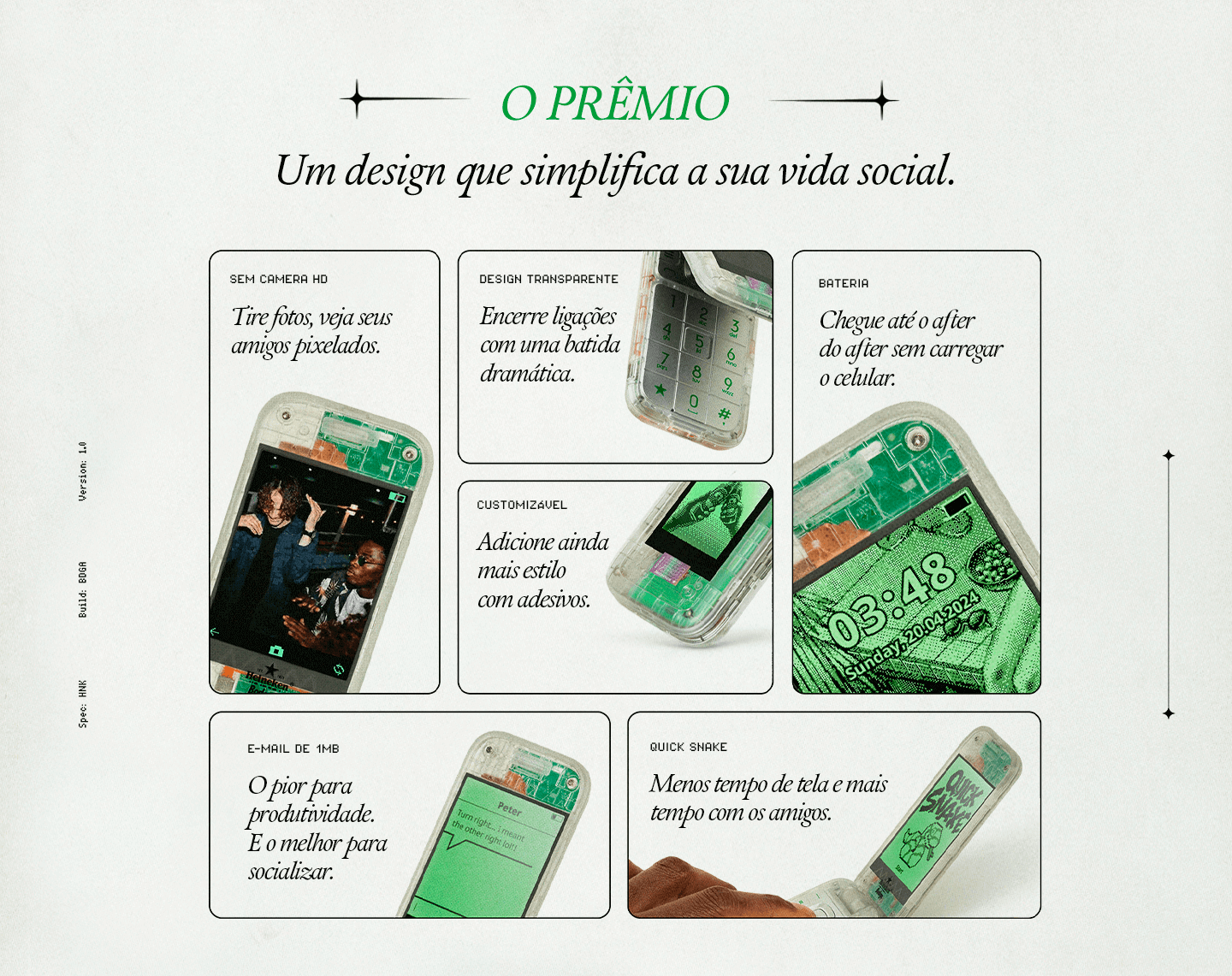 Um design que simplifica a sua vida social